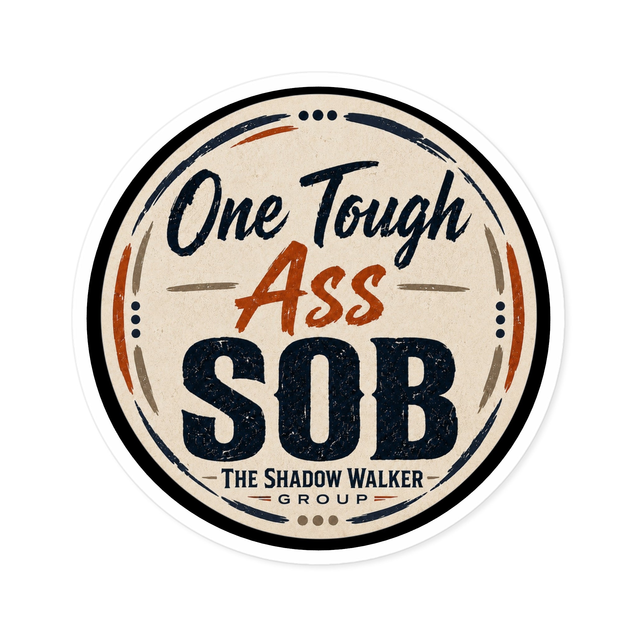 One Tough SOB Sticker | Tough, Retro Vinyl Kiss-Cut Sticker