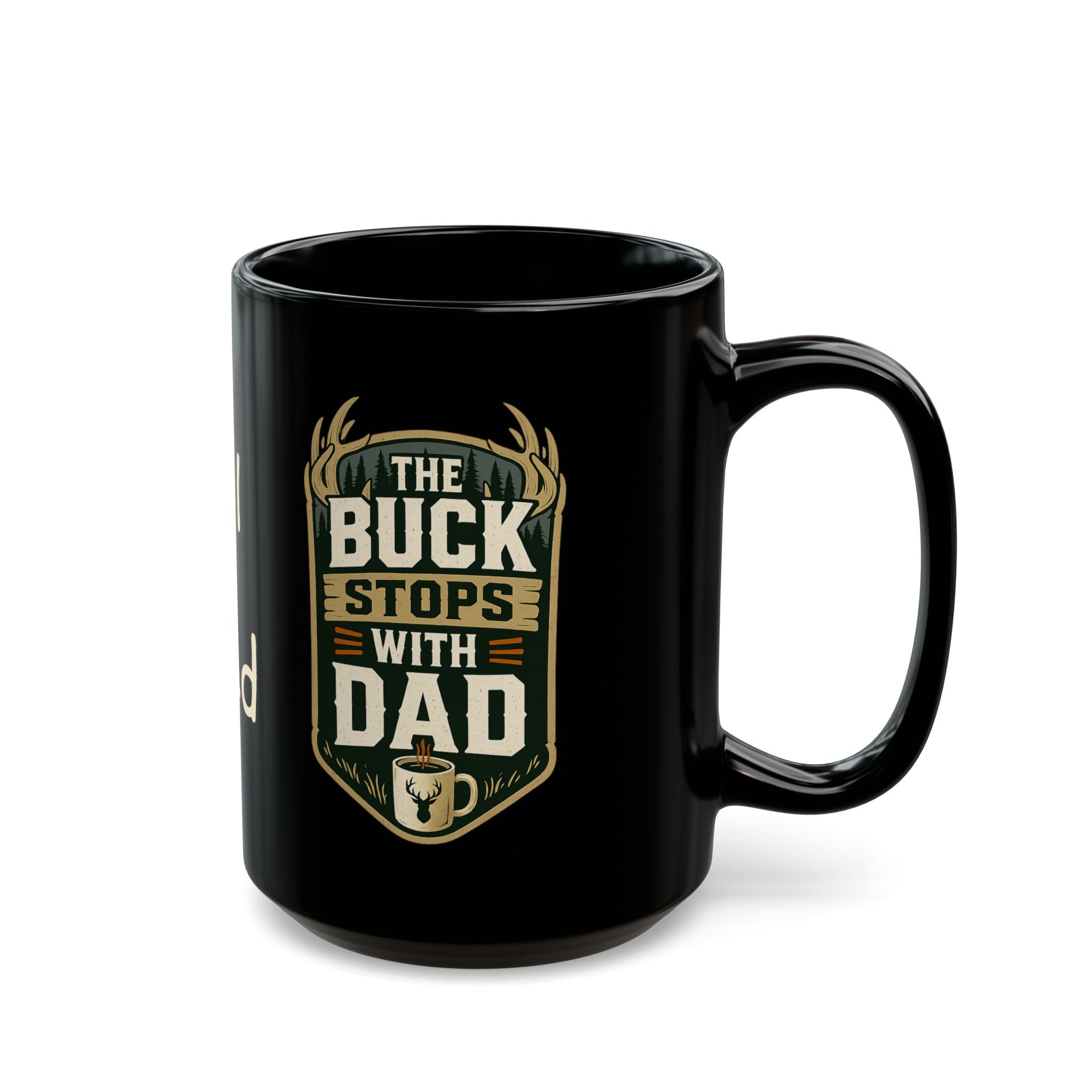 The Buck Stops With Dad - Mug 15oz