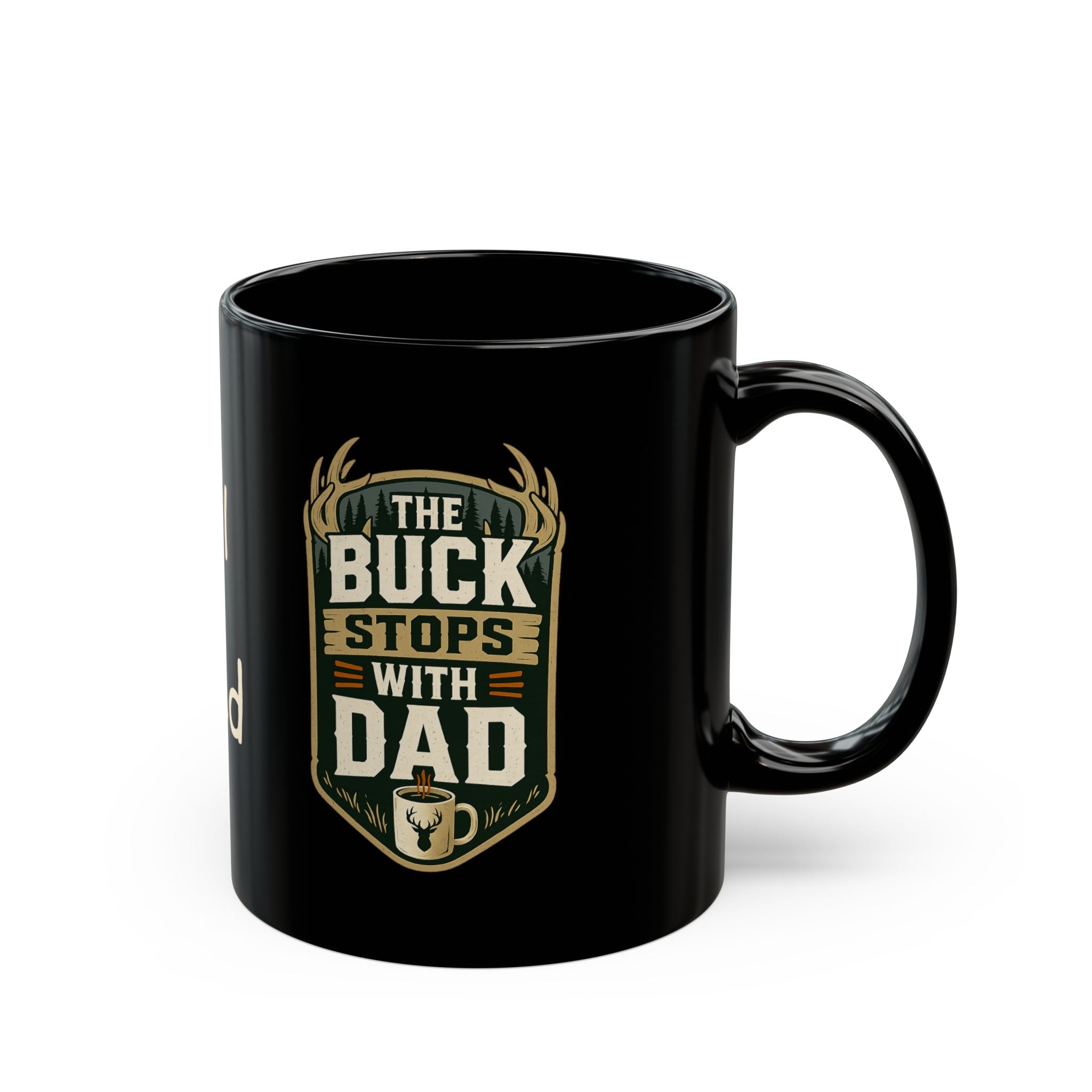 The Buck Stops With Dad -  Mug 11oz