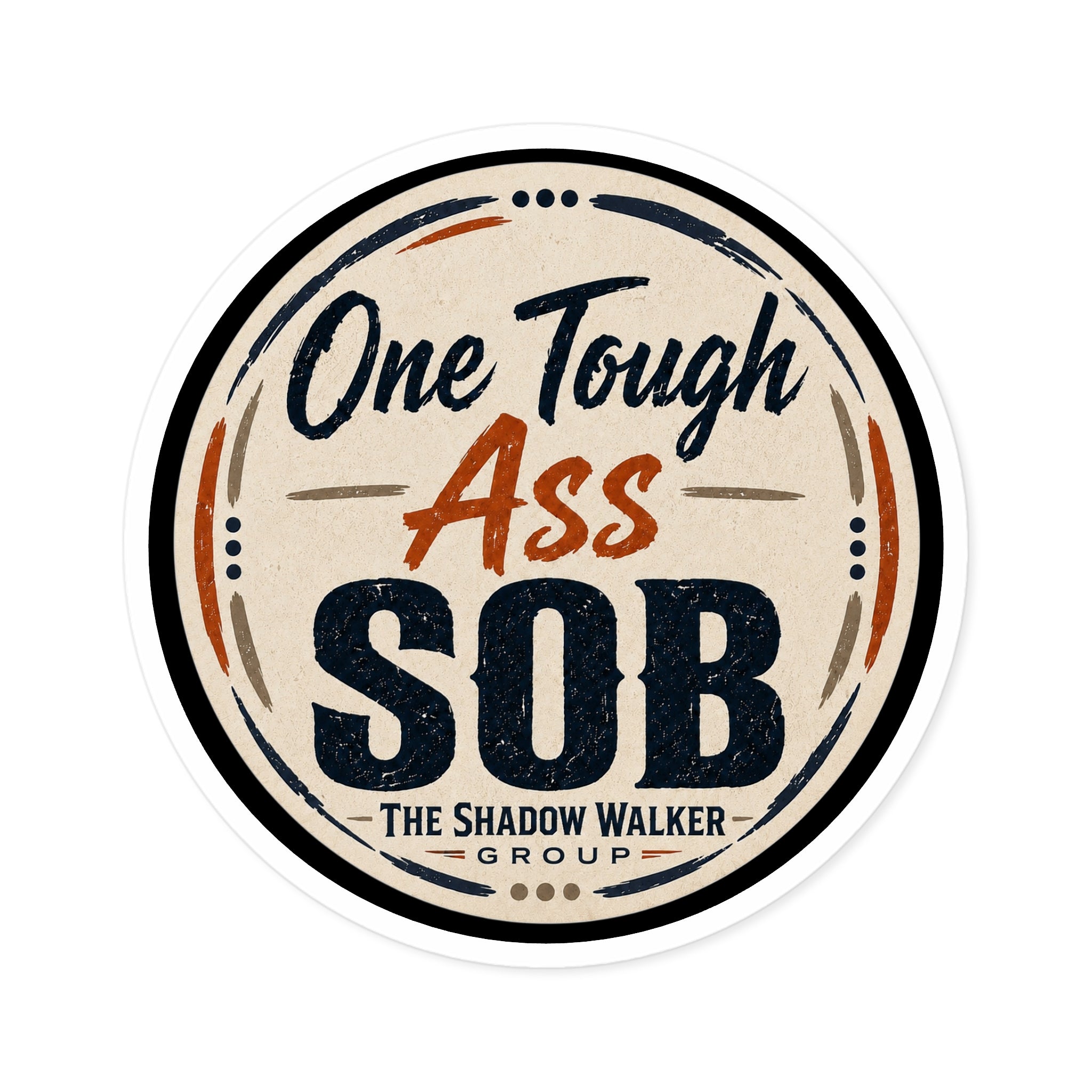 One Tough SOB Sticker | Tough, Retro Vinyl Kiss-Cut Sticker