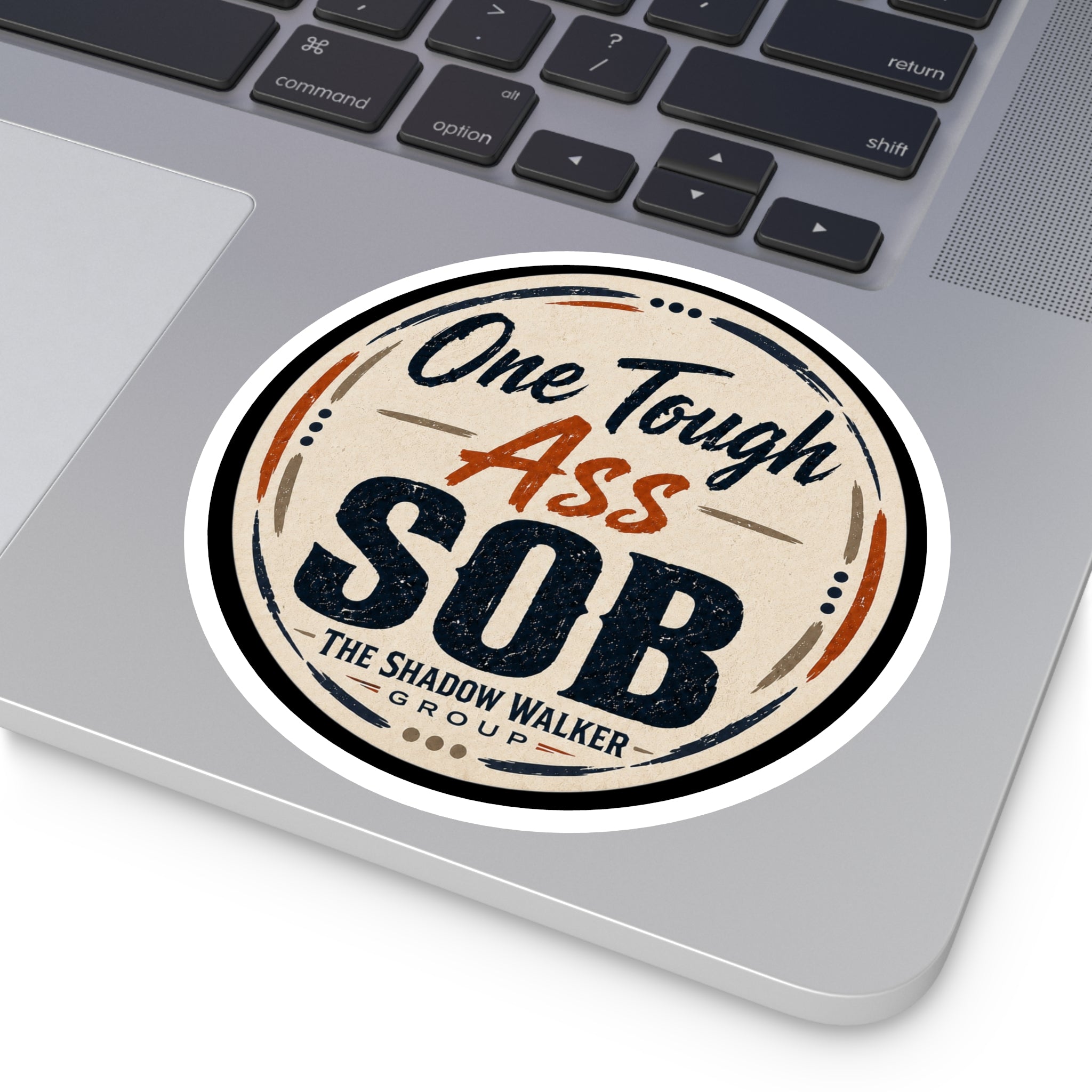 One Tough SOB Sticker | Tough, Retro Vinyl Kiss-Cut Sticker