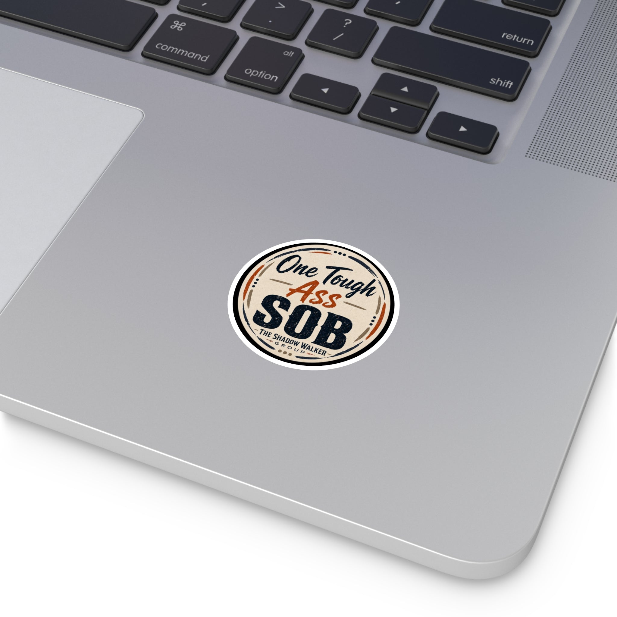 One Tough SOB Sticker | Tough, Retro Vinyl Kiss-Cut Sticker